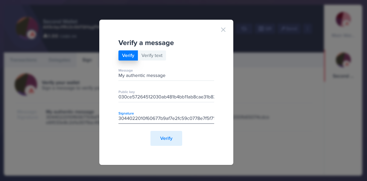 Enter the message to verify, the public key of the wallet which was used to sign the message and the resulting signature, then click Next